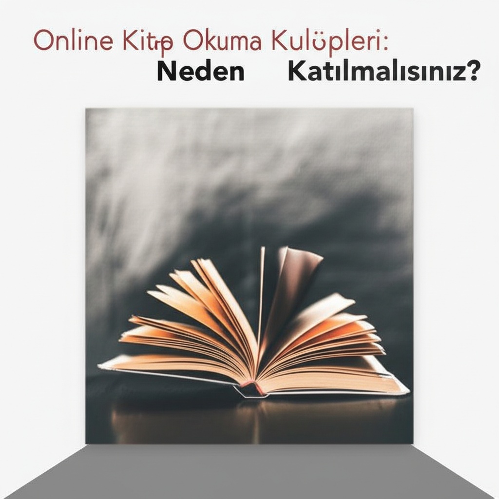 Online Kitap Okuma Kulüpleri: Neden Katılmalısınız?